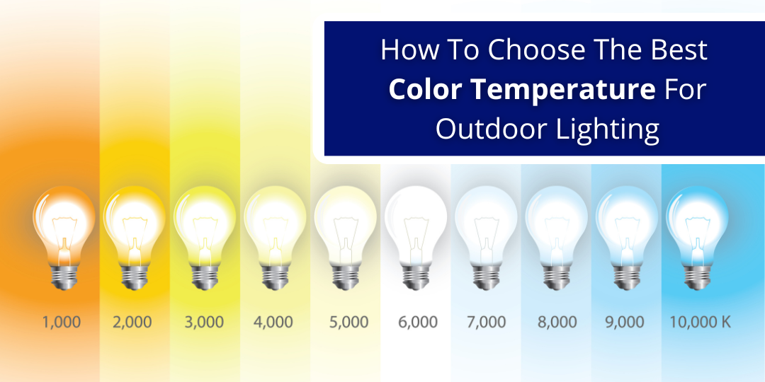 best color temperature for outdoor lighting